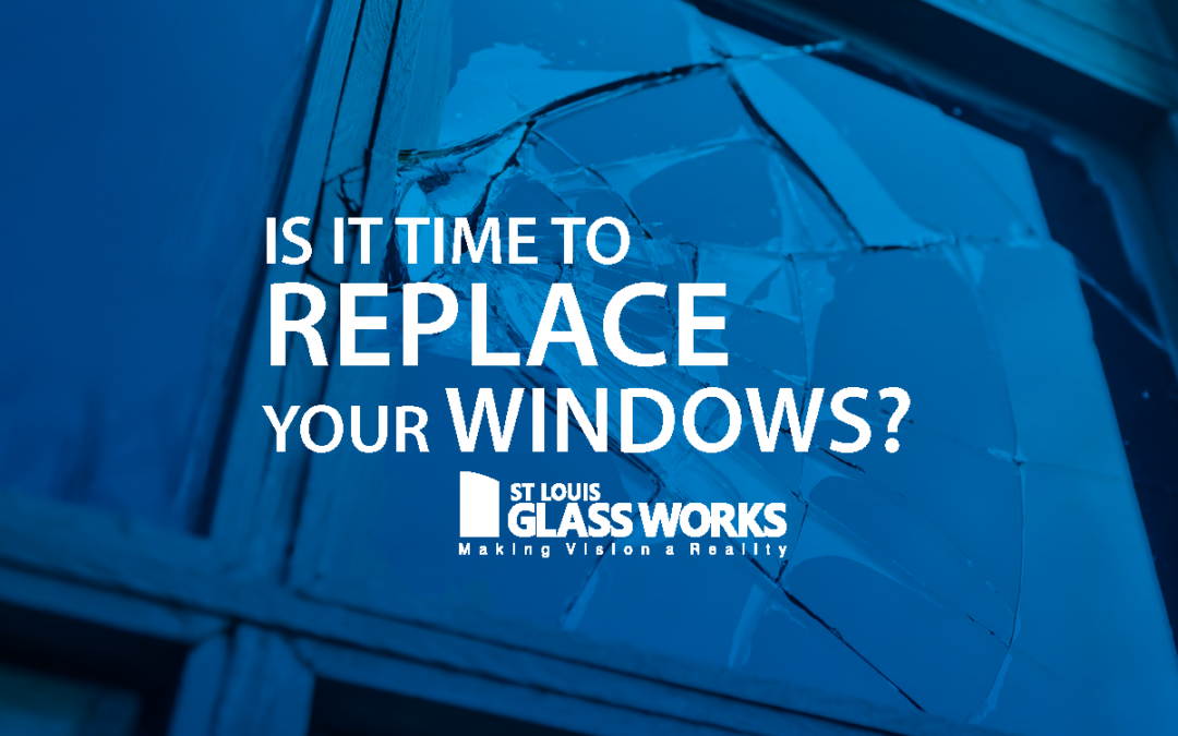 Is it Time to Replace Your Windows?