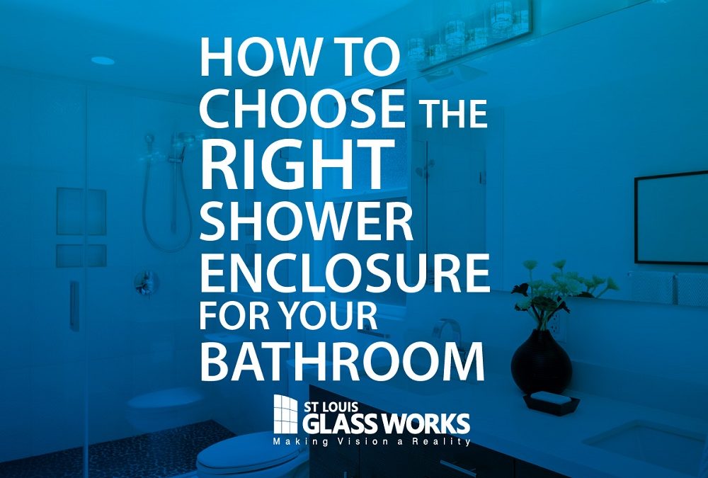 How to Choose the Right Shower Enclosure For Your Bathroom