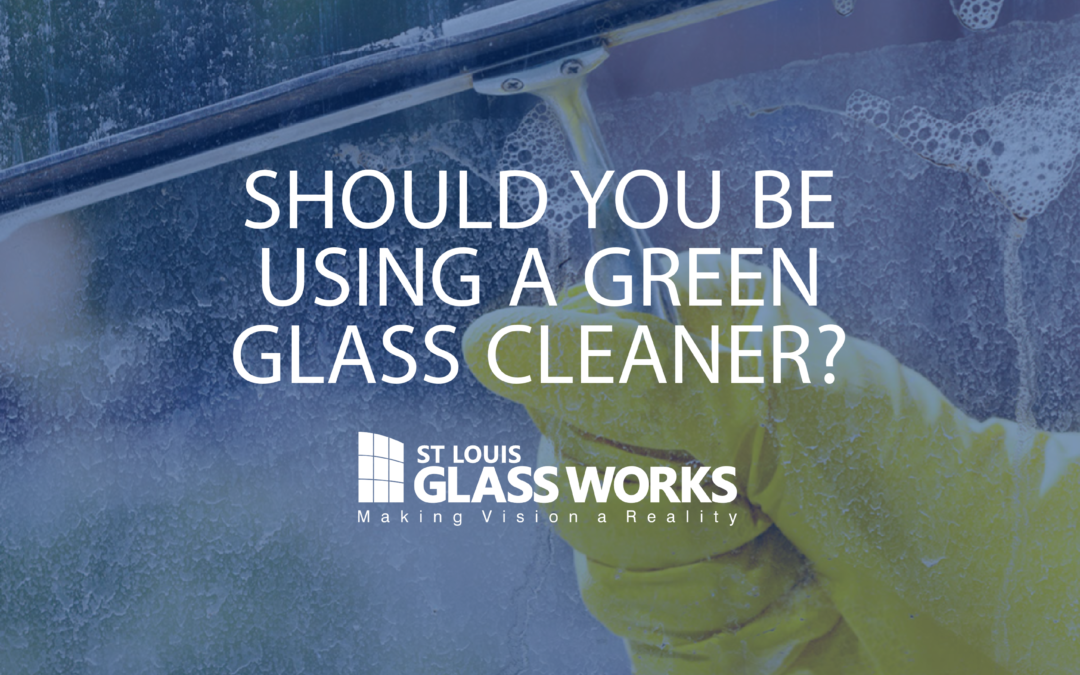 Should You Be Using a Green Glass Cleaner