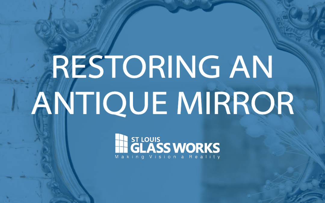 Restoring an Antique Mirror