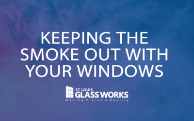 Keeping the Smoke Out with your Windows