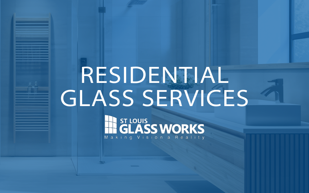 residential glass services st louis glass works