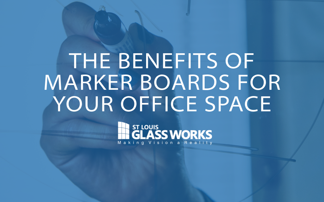 The Benefits of Marker Boards for Your Office Space