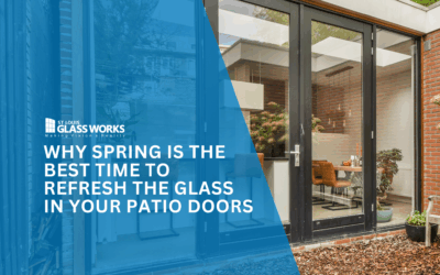 Why Spring Is the Best Time to Refresh the Glass in Your Sliding Doors