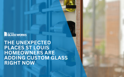The Unexpected Places St Louis Homeowners Are Adding Custom Glass Right Now